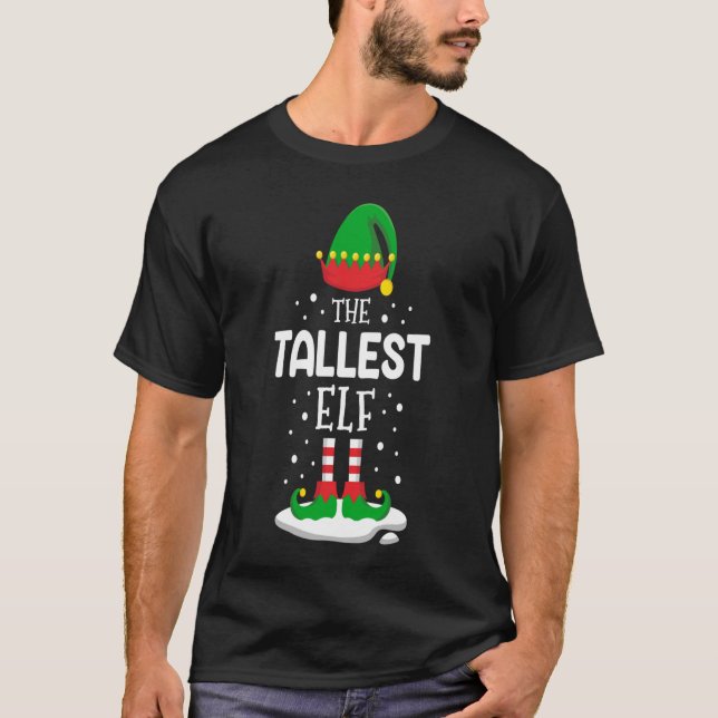 The Tallest Elf Christmas Family Matching Costume T-Shirt (Front)