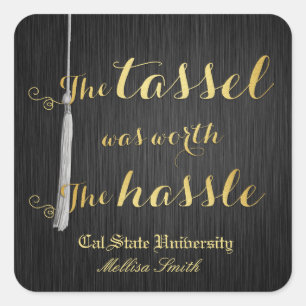 The tassel was worth the hassle - Class of 2014 Square Sticker