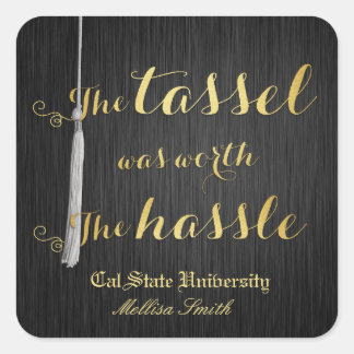 The tassel was worth the hassle - Class of 2014 Square Sticker