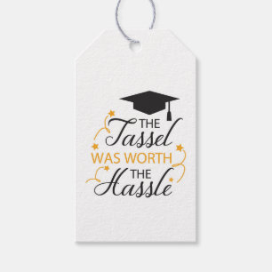 The tassel was worth the hassle gift tags