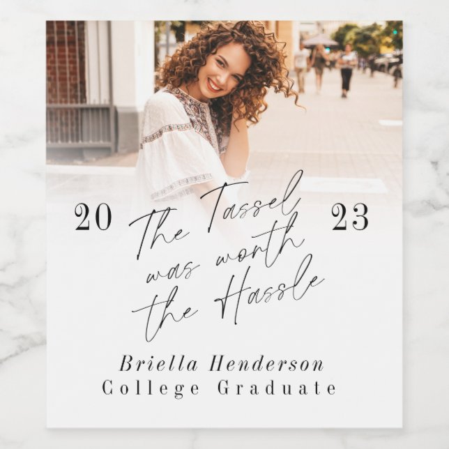 The Tassel was worth the Hassle Graduation Wine Label (Single Label)