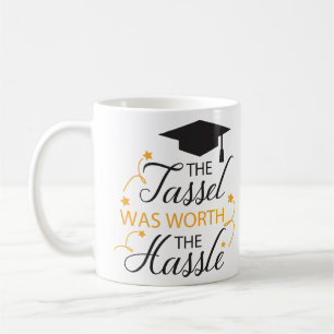 The Tassel Was Worth The Hassle Modern Graduation  Coffee Mug