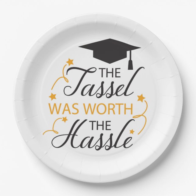 The Tassel was worth the Hassle  Paper Plate (Front)
