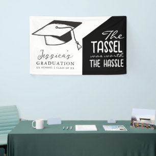 The Tassle Was Worth The Hassle Graduate Black Banner
