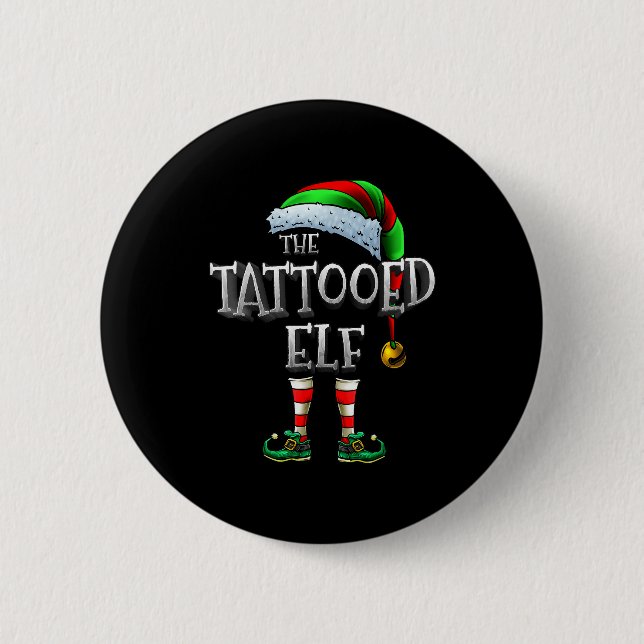 The Tattooed Elf Matching Family Tattooed Christma 6 Cm Round Badge (Front)