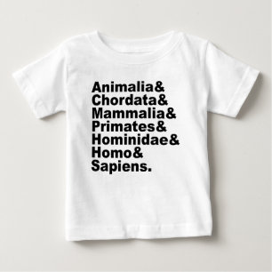 The Taxonomy of Man Kingdom Through Species Baby T-Shirt