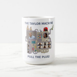 The Taylor Machine Coffee Mug
