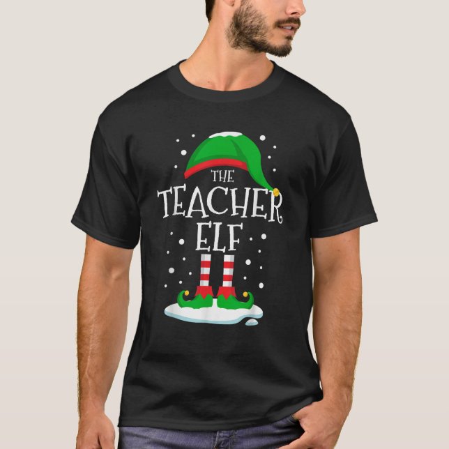 The Teacher Elf Christmas Family Matching Xmas Gro T-Shirt (Front)