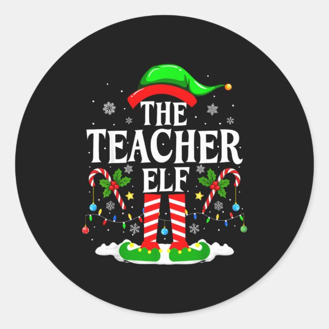 The Teacher Elf Funny Xmas Teachers Christmas Teac Classic Round Sticker (Front)