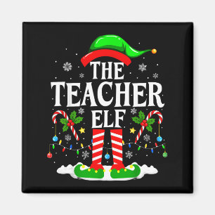 The Teacher Elf Funny Xmas Teachers Christmas Teac Magnet