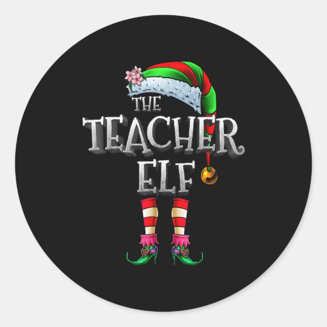 The Teacher Elf Shirt Matching Family Funny Christ Classic Round Sticker (Front)