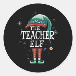The Teacher Elf Xmas Matching Elf Family For Chris Classic Round Sticker