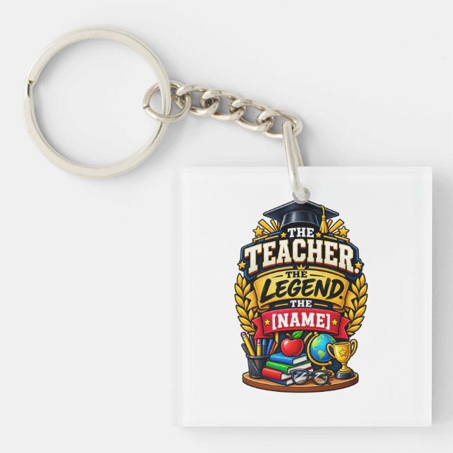 The Teacher The Legend Personalised Educator  Key Ring (Front)