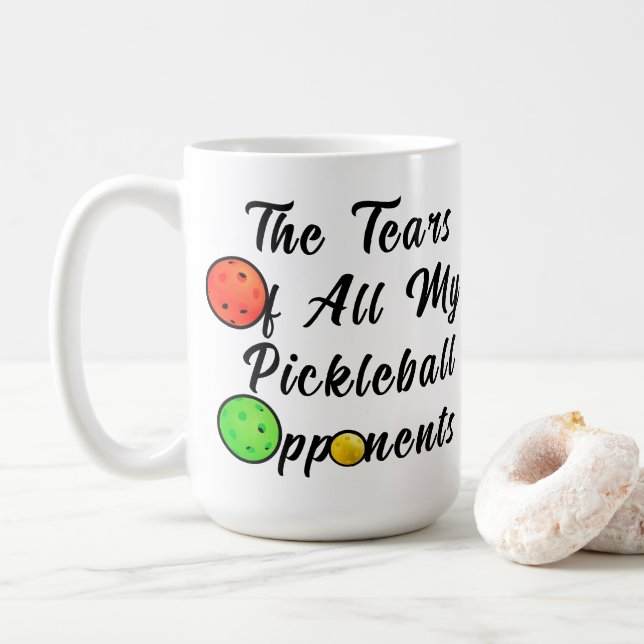 The Tears Of All My Pickleball Opponents Awesome Coffee Mug (With Donut)