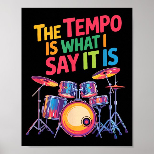 The Tem Is What I Say It Is, Drumming And Drumset  Poster (Front)