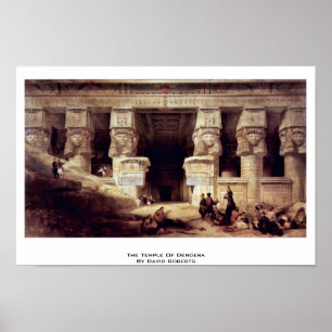 The Temple Of Dendera By David Roberts Poster
