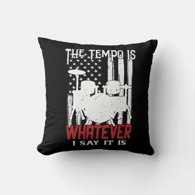 The Tempo Is Whatever I Say It Is American Flag  Cushion (Front)