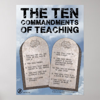The Ten Commandments of Teaching Poster