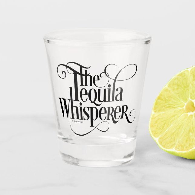 The Tequila Whisperer Shot Glass (Front)