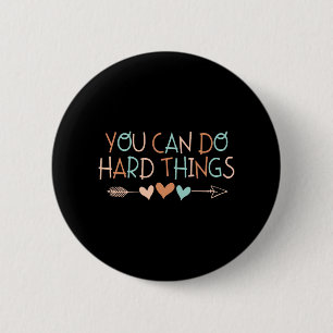 The Test Day Teacher Shirt You Can Do Hard Things 6 Cm Round Badge