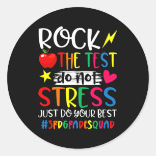 The Test Do Your Best Test Day 3rd Grade Teacher S Classic Round Sticker