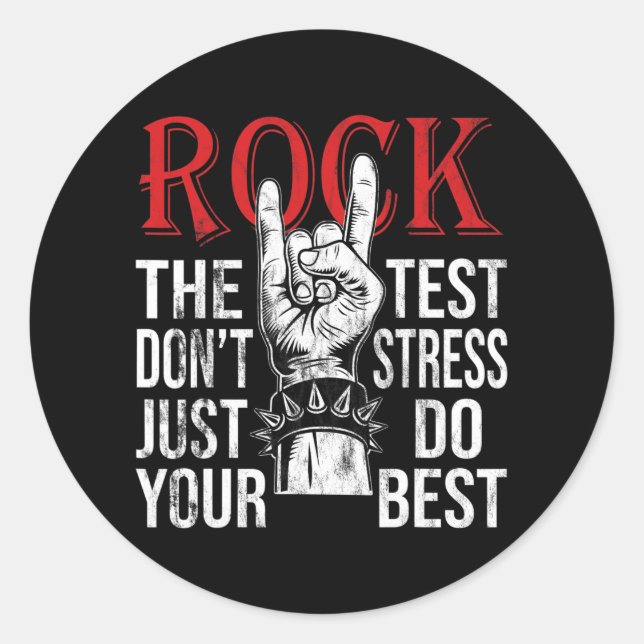 The Test Don’t Stress Student Teacher Testing Day  Classic Round Sticker (Front)
