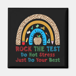 The Test Don't Stress Just Do Best Funny Teacher Magnet