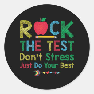 The Test Don't Stress Just Do Best Funny Teacher T Classic Round Sticker