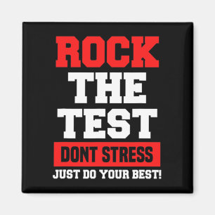 The Test Don't Stress Just Do Your Best Funny Test Magnet