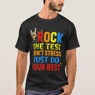 The Test Don't Stress Just Do Your Best Funny Test T-Shirt