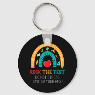 The Test Dont Stress Just Do Your Best Test Day Te Key Ring