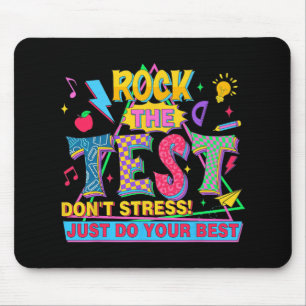 The Test Dont Stress Motivational Teacher Testing Mouse Pad