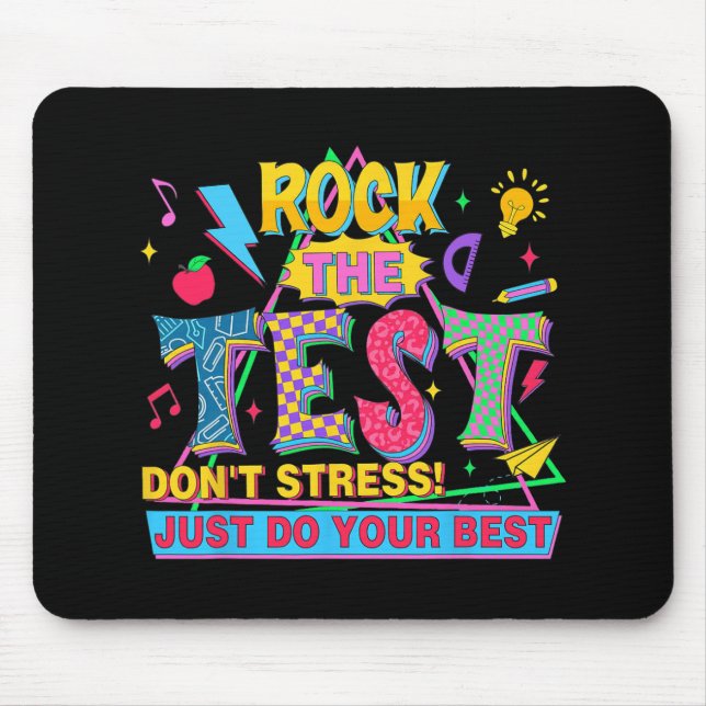The Test Dont Stress Motivational Teacher Testing  Mouse Pad (Front)