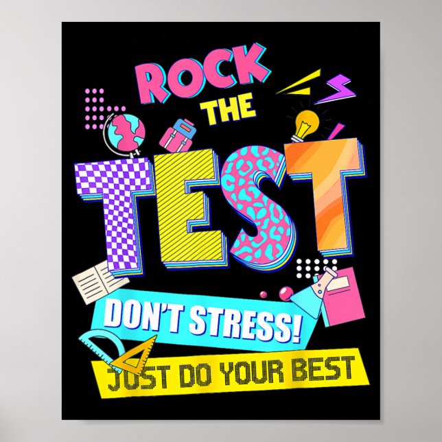 The Test Dont Stress Testing Day Teachers Students Poster (Front)