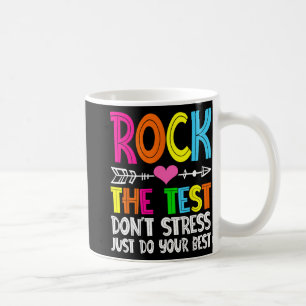 The Test Teacher Test Day Testing Day Funny Teache Coffee Mug