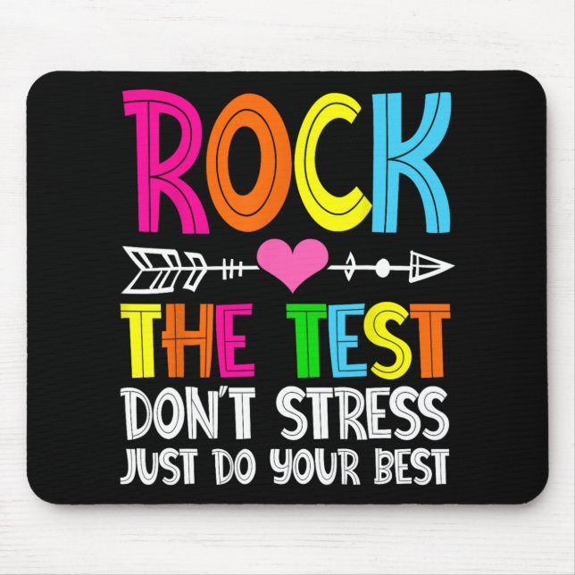 The Test Teacher Test Day Testing Day Funny Teache Mouse Pad (Front)
