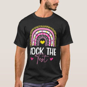 The Test Teacher Test Day Testing Day Funny Teache T-Shirt