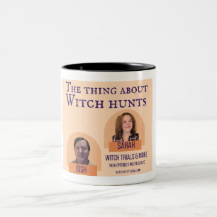 The Thing About Witch Hunts Podcast Mug