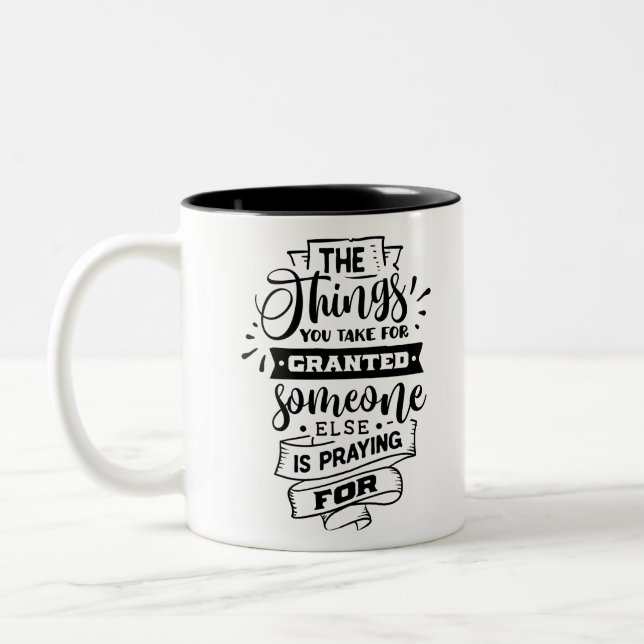 The Things You Take for Granted Two-Tone Coffee Mug (Left)