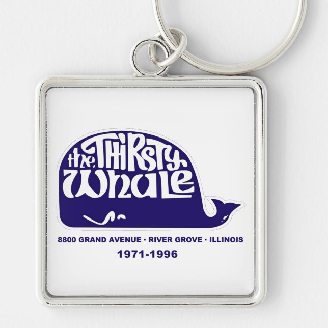 The Thirsty Whale, River Grove, Illinois Key Ring (Front)