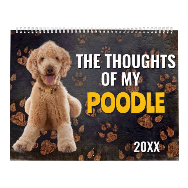 The Thoughts of My Poodle Calendar (Cover)
