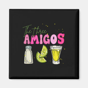 The Three Amicos Cinco De Mayo Tequila Drink Women Magnet