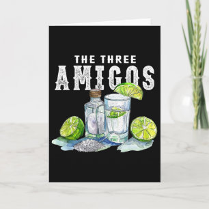 The Three Amigos Lime Salt Tequila Funny Cinco De Card