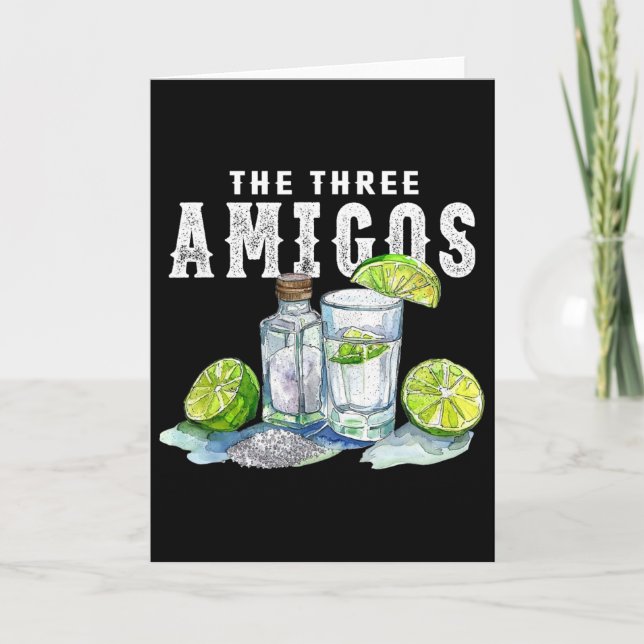 The Three Amigos Lime Salt Tequila Funny Cinco De  Card (Front)