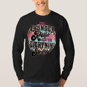 The Thunder And The Lightning Western Rolls And St T-Shirt