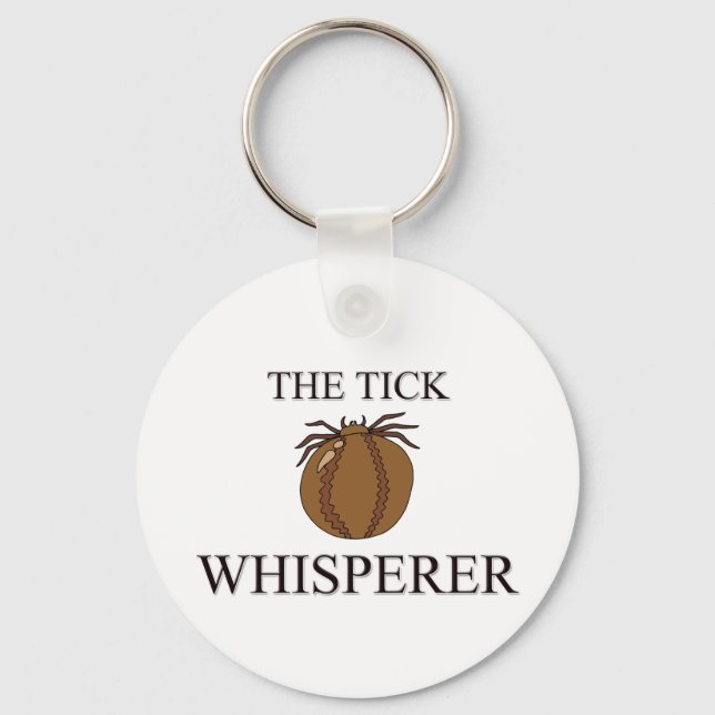 The Tick Whisperer Key Ring (Front)