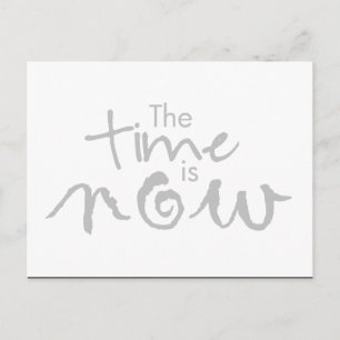The Time is Now ... Motivational Postcard