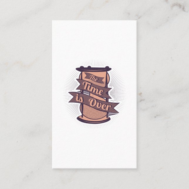 the time is over business card (Front)