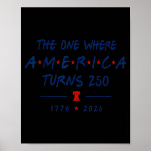 The Time When Aamerica Turns 250 1776 2026 Poster