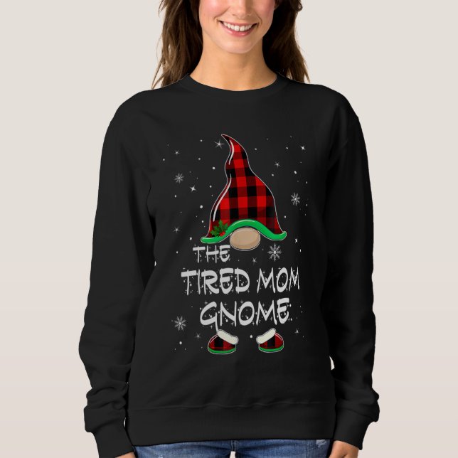 The Tired Mum Gnome Red Buffalo Plaid Christmas Pa Sweatshirt (Front)